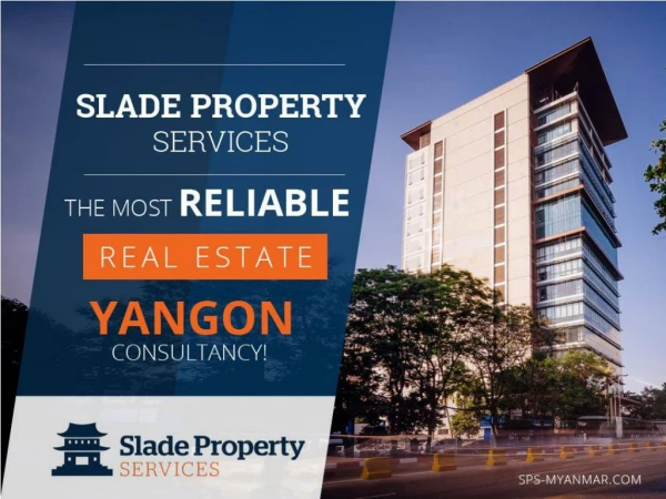 Slade Property Services – The Most Reliable Real Estate Yangon Consultancy