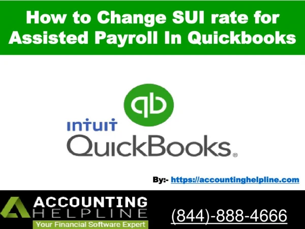 How to Change SUI rate for Assisted Payroll In Quickbooks - Accounting helpline 844-888-4666