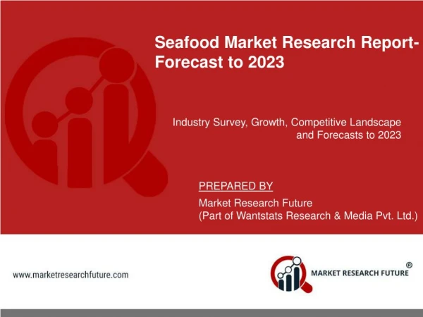 Global Seafood Market, Research, Analysis, Size Forecast till 2023