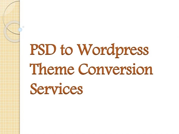 PSD to Wordpress Theme Conversion Services