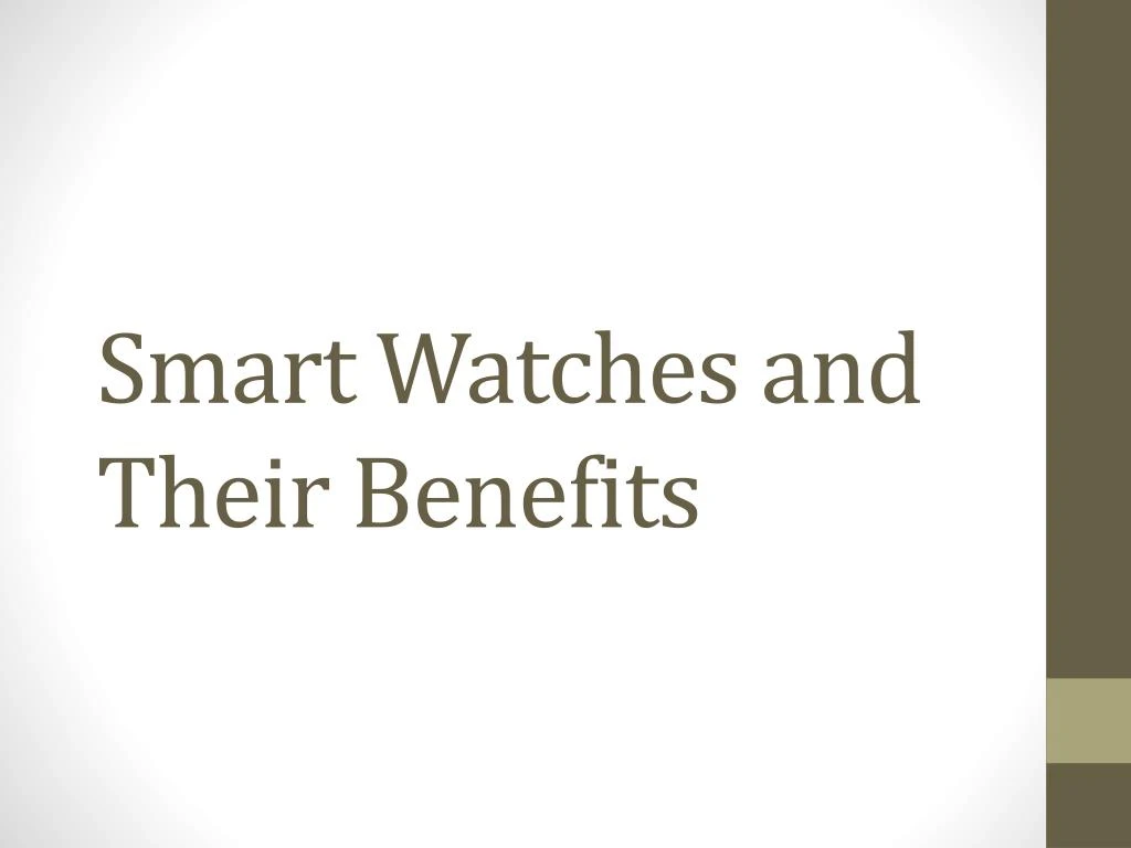 smart watches and their benefits