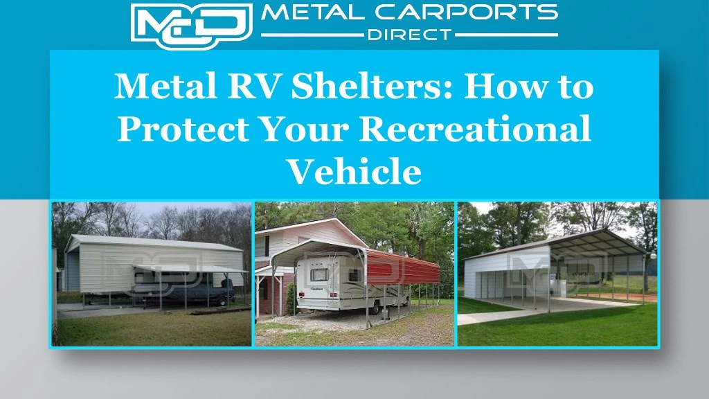 metal rv shelters how to protect your