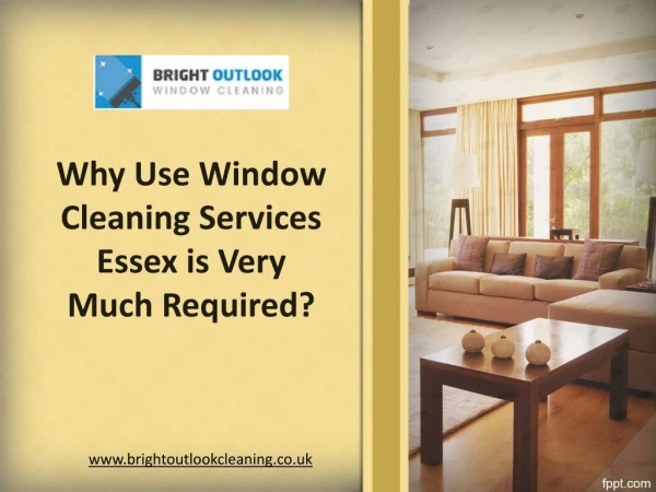 Why Use of Window Cleaning Services Essex Is Very Much Required?