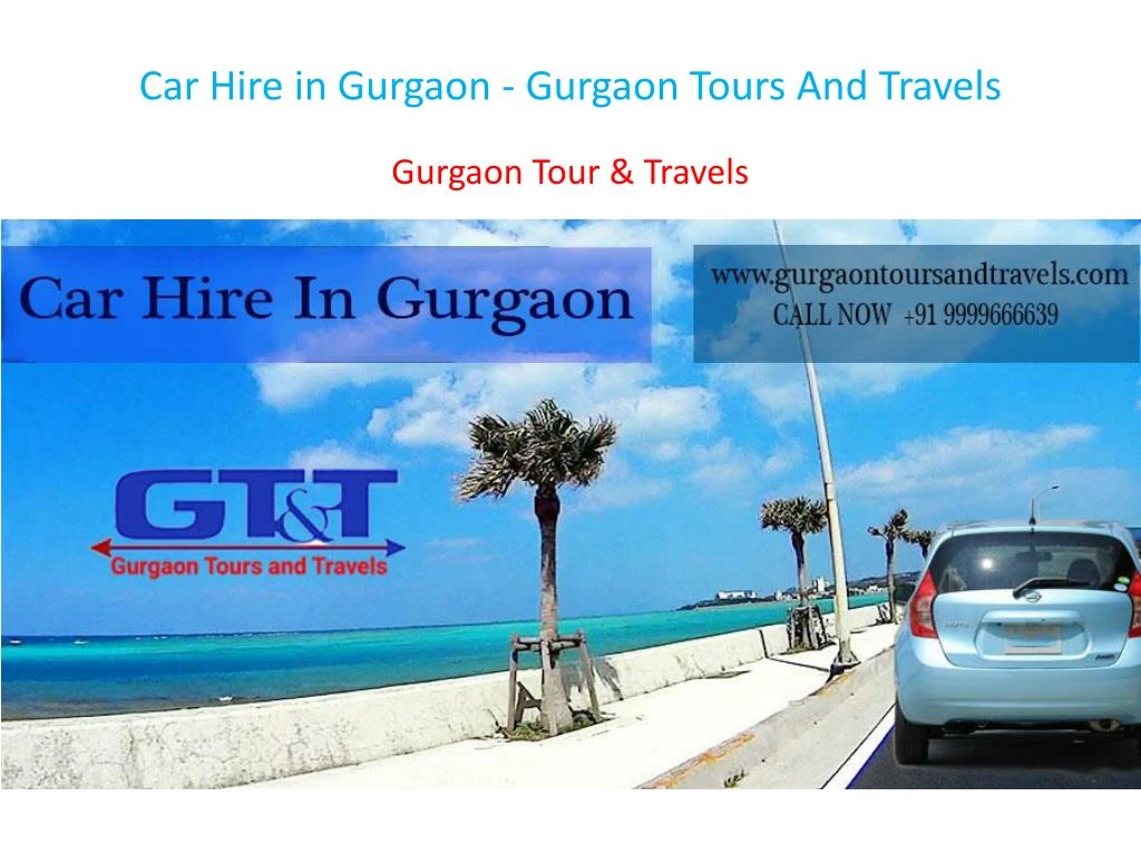 car hire in gurgaon gurgaon tours and travels