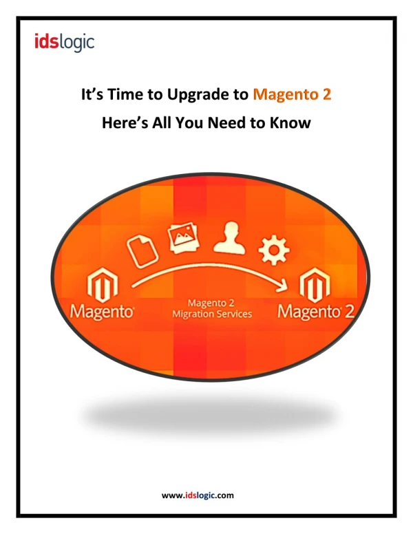 It's Time to Upgrade to Magento 2. Here's All You Need to Know