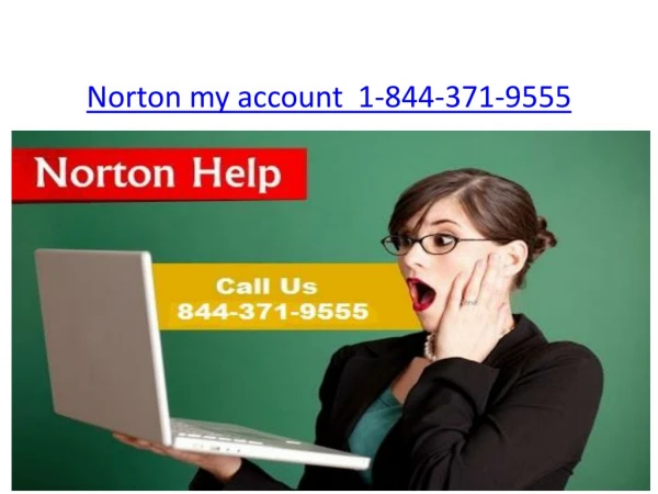 Norton my account | 1-844-247-5313 | norton support com