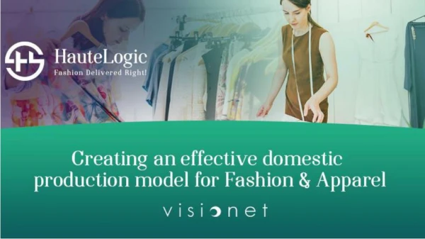 Creating an effective domestic production model for Fashion & Apparel