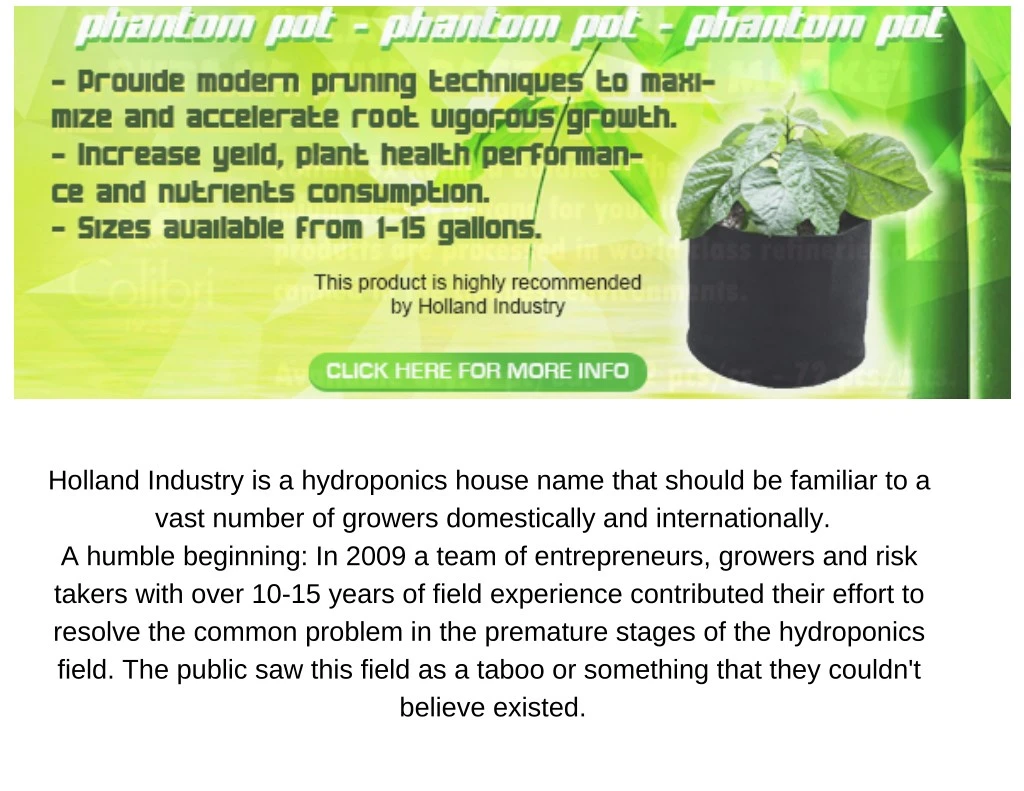 holland industry is a hydroponics house name that