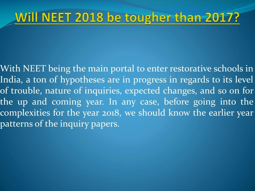 will neet 2018 be tougher than 2017