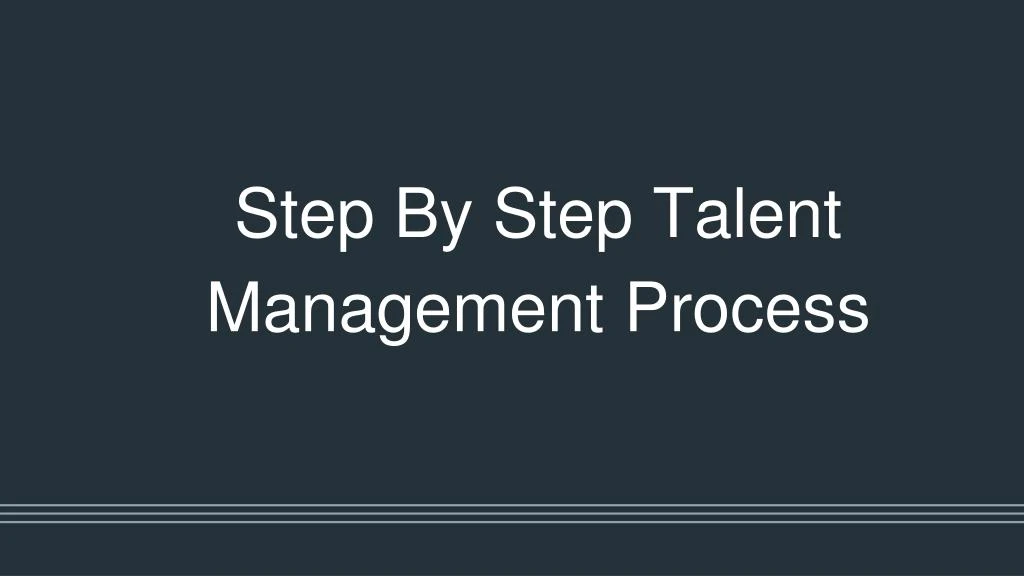 step by step talent management process