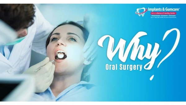Why Oral Surgery?