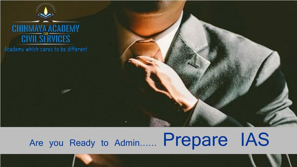 are you ready to admin prepare ias