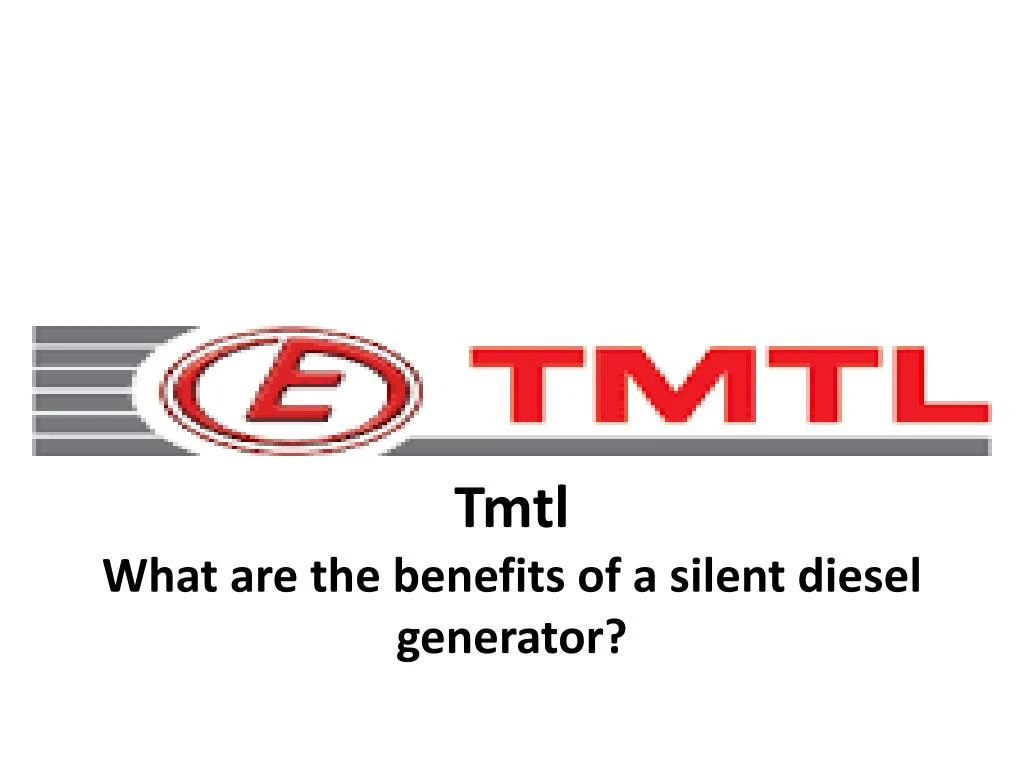 tmtl what are the benefits of a silent diesel generator