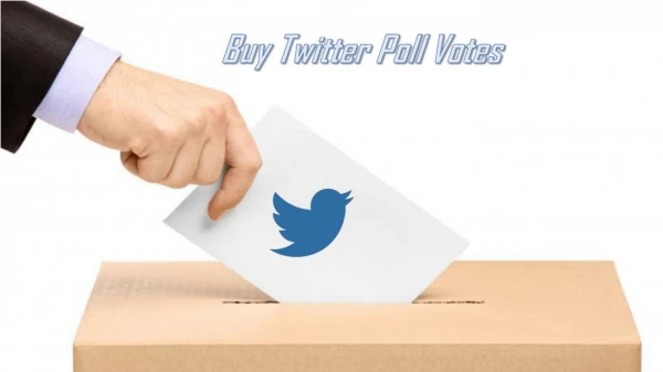 Buy Twitter Poll Votes - For Increase the Response rate