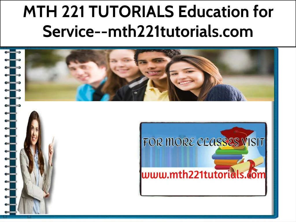 mth 221 tutorials education for service
