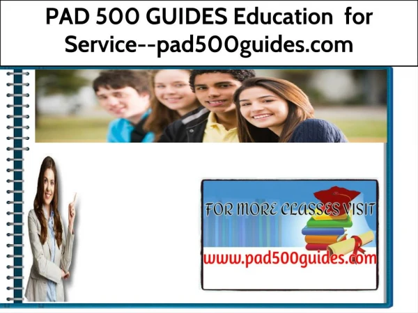 PAD 500 GUIDES Education for Service--pad500guides.com