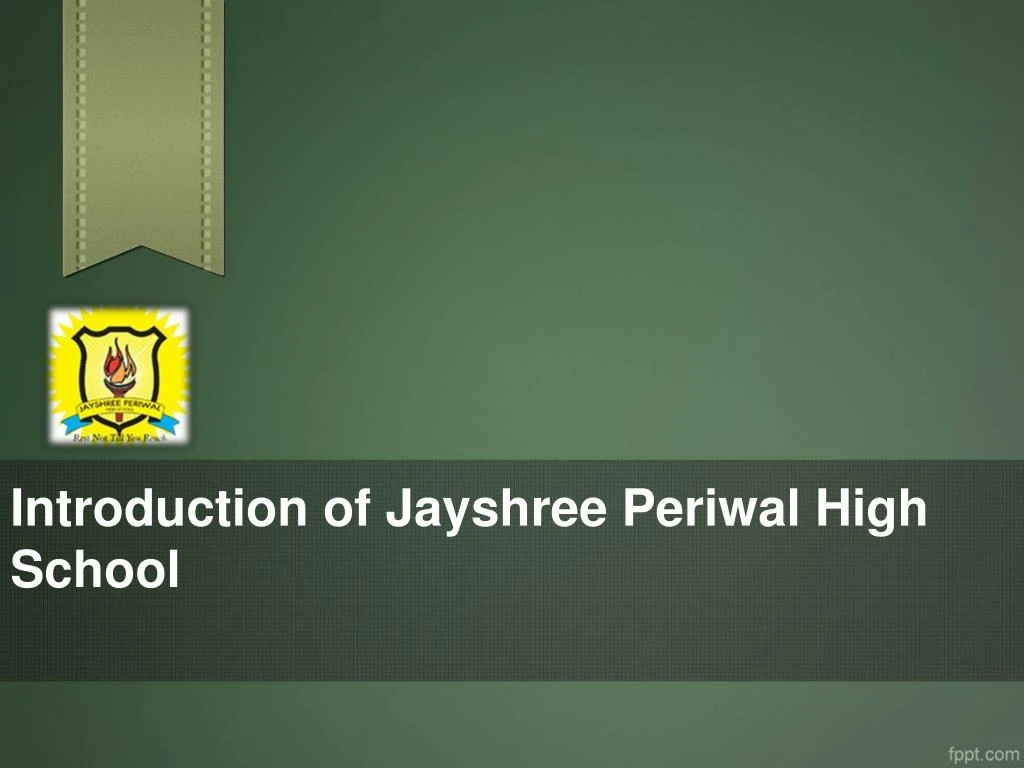 introduction of jayshree periwal high school