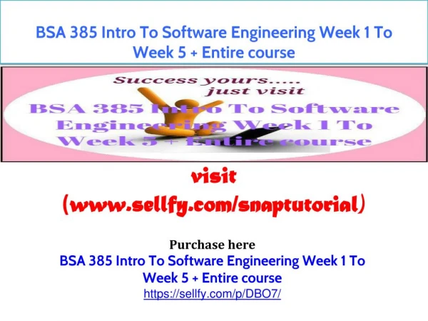 BSA 385 Intro To Software Engineering Week 1 To Week 5 Entire course