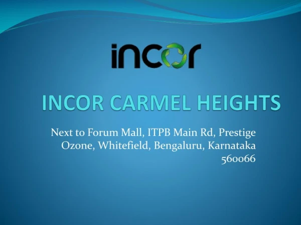 Incor Carmel Heights - near Whitefield Bangalore