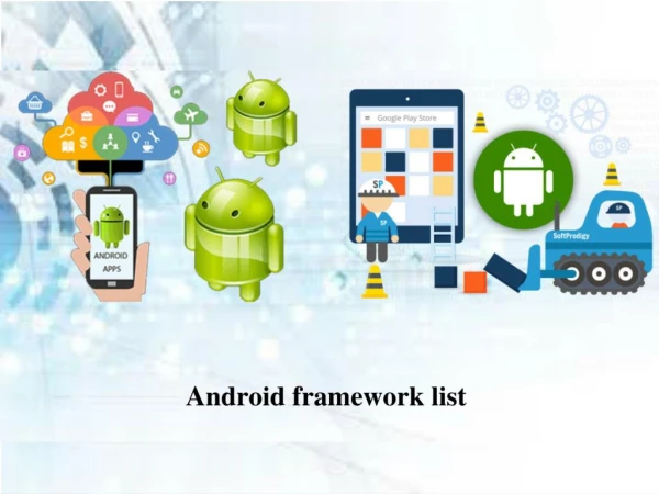 A list of top 8 useful android frameworks for mobile apps