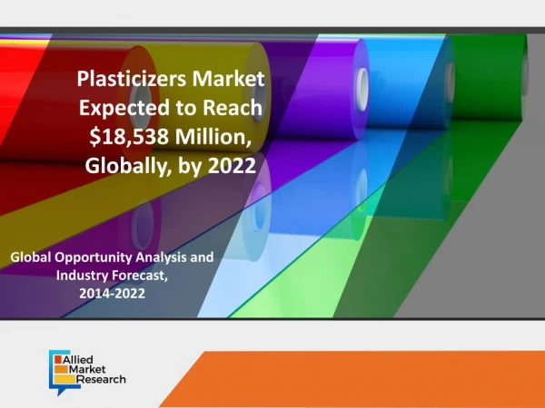 Plasticizers Market Performance in Upcoming Years based on Market Share, Size, Supply Volume and Key Regions