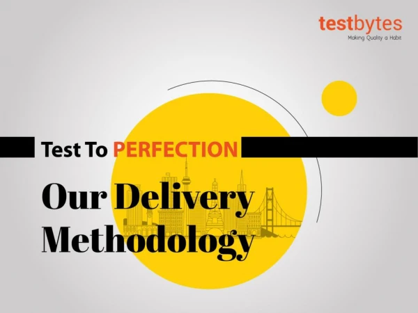 Testbytes Project Delivery Methodology