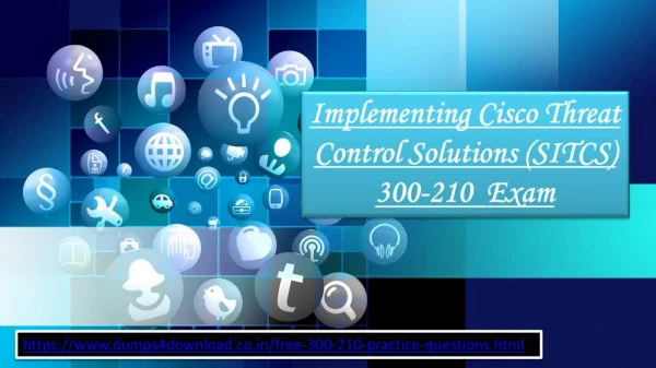 Free Cisco 300-210 Braindumps - Pass 300-210 Exam - Dumps4download.co.in.