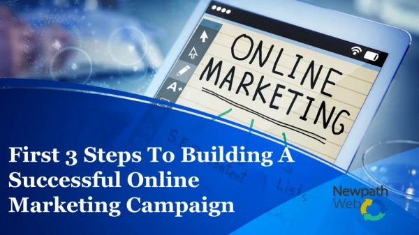 First 3 Steps to Building a Successful Online Marketing Campaign