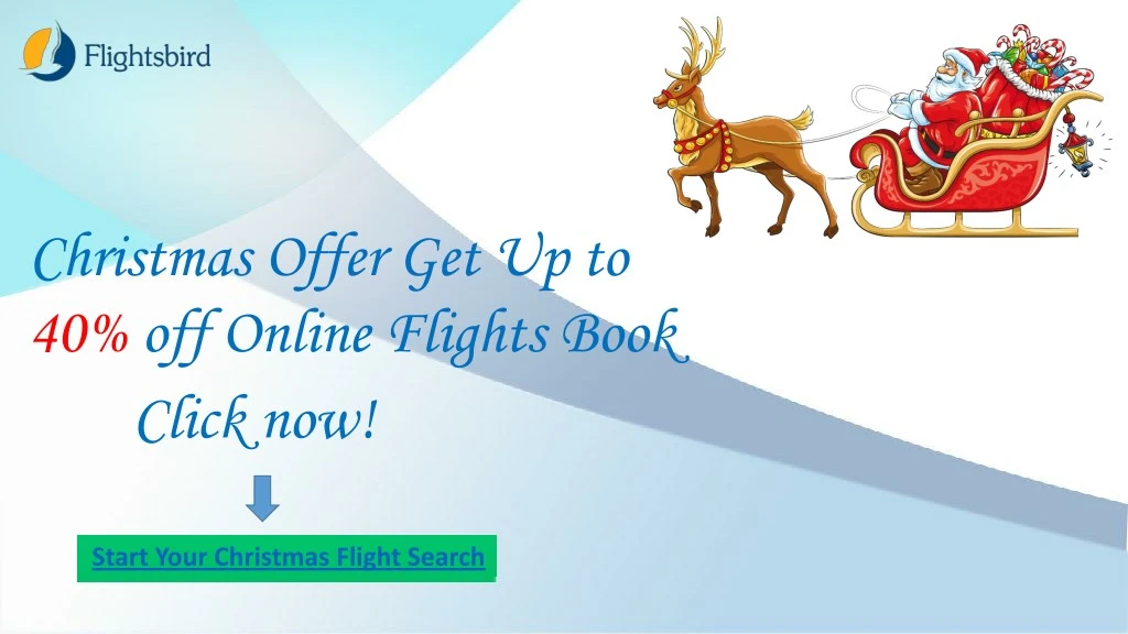 christmas offer get up to 40 off online flights