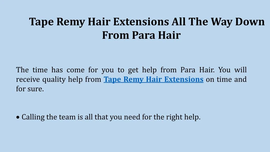tape remy hair extensions all the way down from