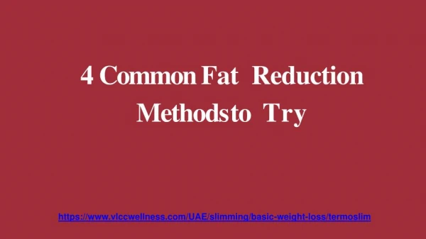 4 Common Fat Reduction Methods to Try