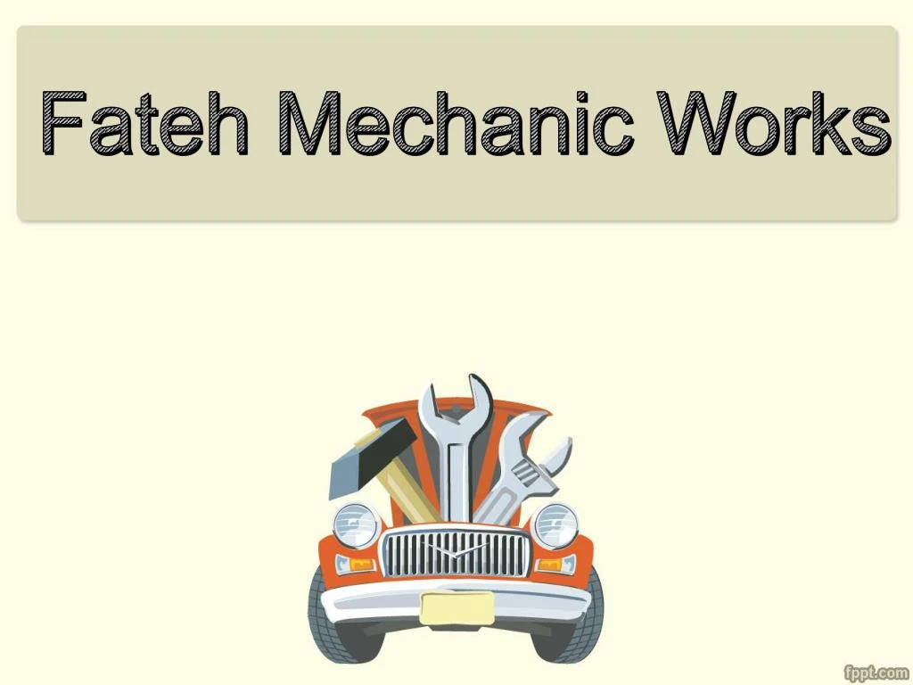 fateh mechanic works