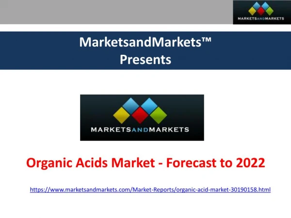 Organic Acids Market - Forecast to 2022