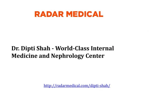 Dr. Dipti Shah - World-Class Internal Medicine and Nephrology Center