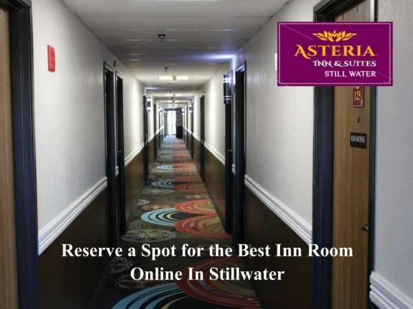 Reserve a Spot for the Best Inn Room Online In Stillwater