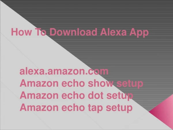 How To Download Alexa App And Amazon Echo Setup?