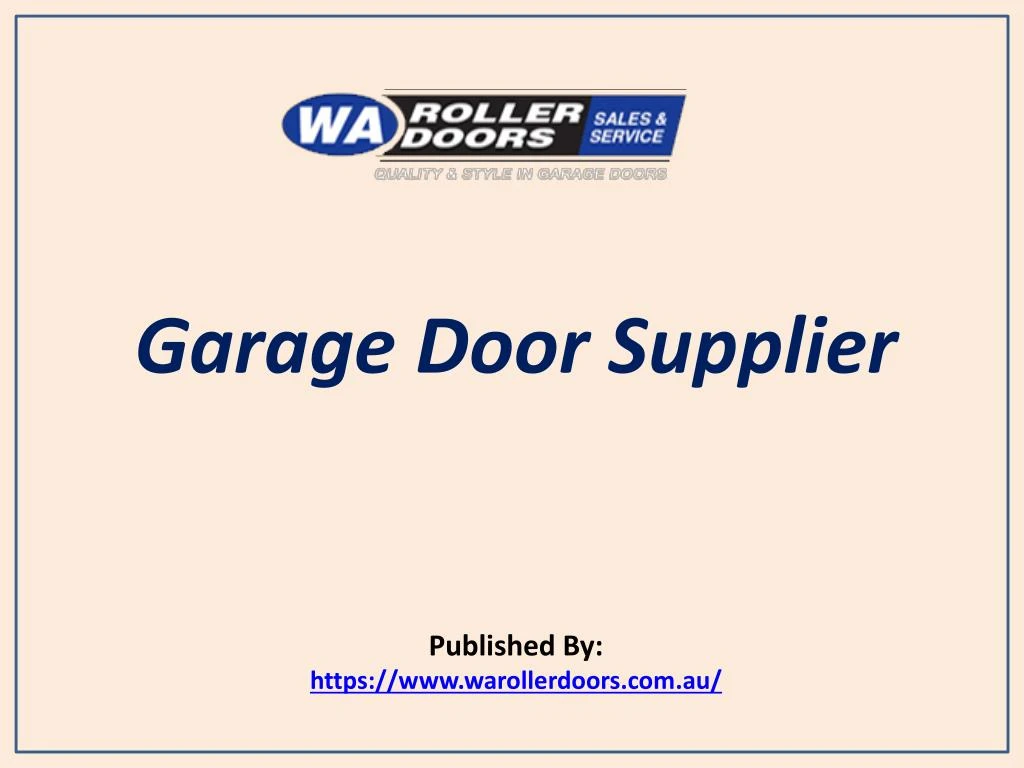 garage door supplier published by https www warollerdoors com au