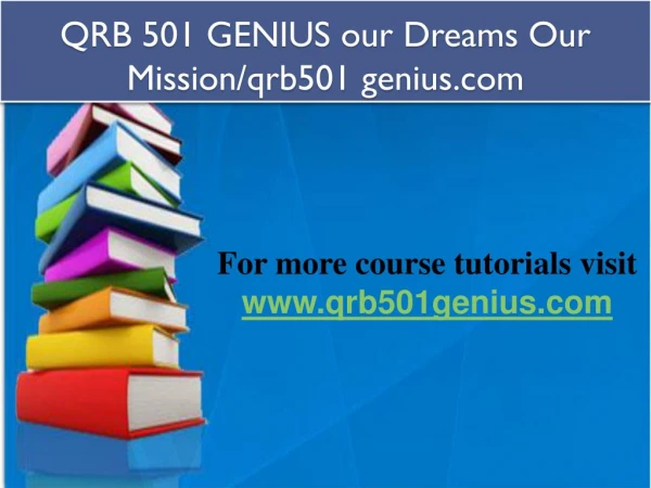 QRB 501 GENIUS our Dreams Our Mission/qrb501 genius.com