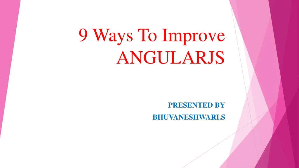 9 ways to improve angularjs