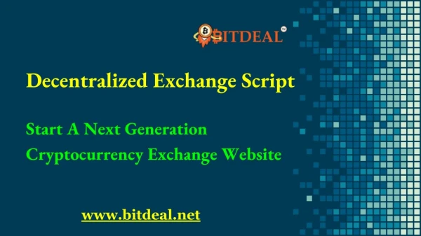 Decentralized Exchange Script | Bitdeal