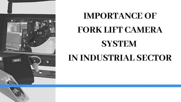 Do your Forklift Camera Provide Quality and Security?