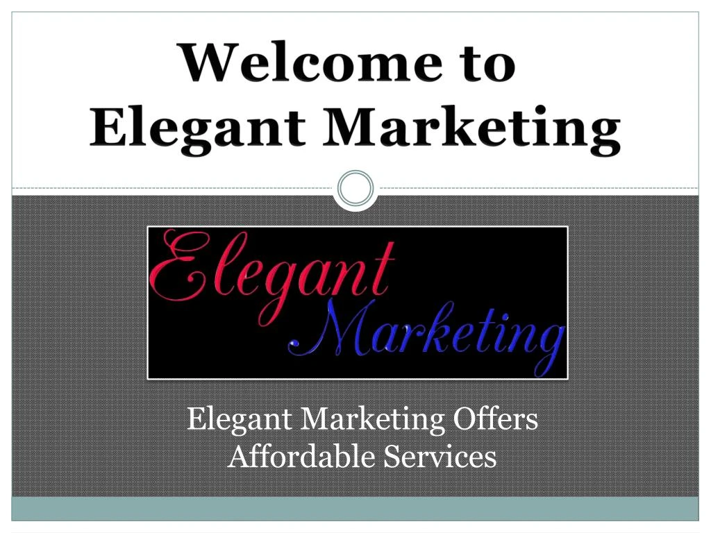 welcome to elegant marketing