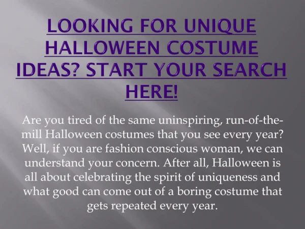 Looking for unique Halloween costume ideas? Start your search here!