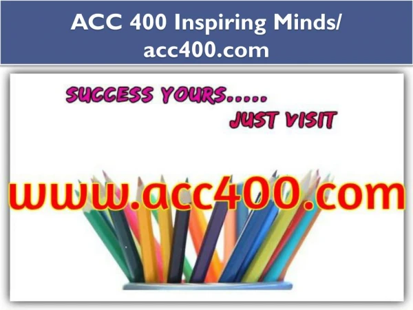 ACC 400 Inspiring Minds/ acc400.com