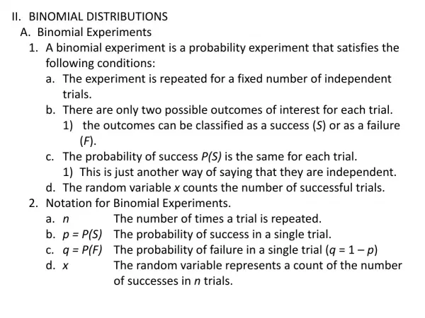 II.	BINOMIAL DISTRIBUTIONS 	A.	Binomial Experiments