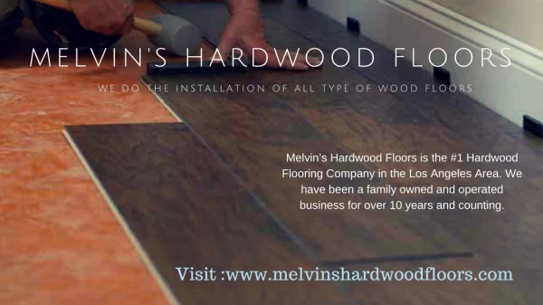 Melvin's Hardwood Floors Offer Wood Flooring Service in Los Angeles
