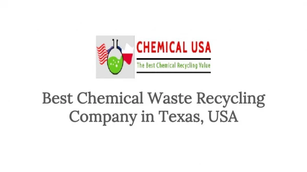 Best Chemical Waste Recycling Company in Texas, USA