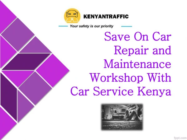 Save On Car Repair and Maintenance Workshop With Car Service Kenya