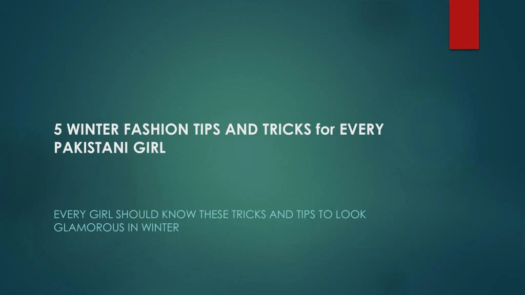 5 winter fashion tips and tricks for every pakistani girl