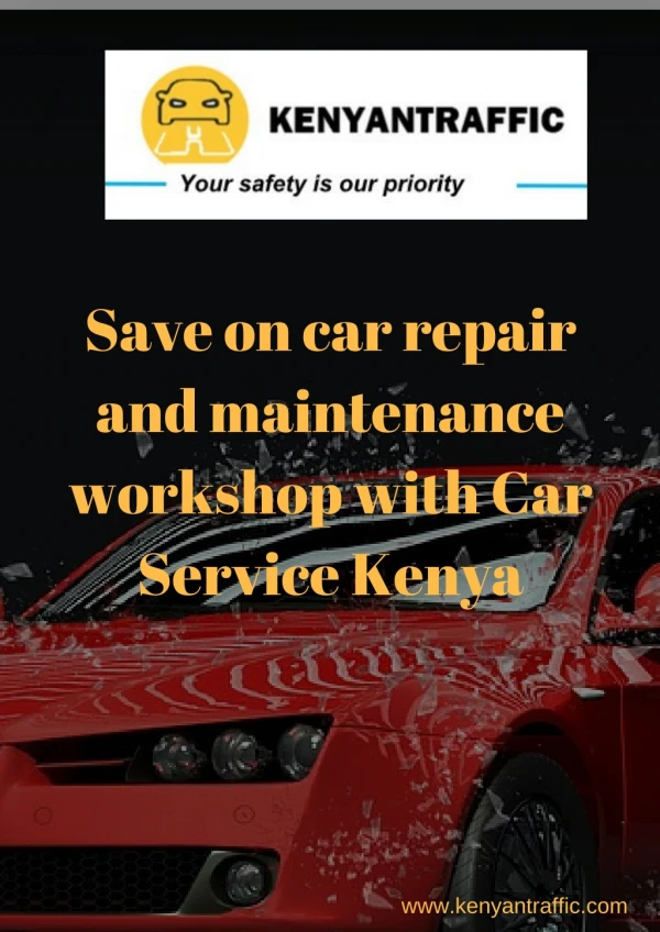 Save On Car Repair and Maintenance Workshop With Car Service Kenya